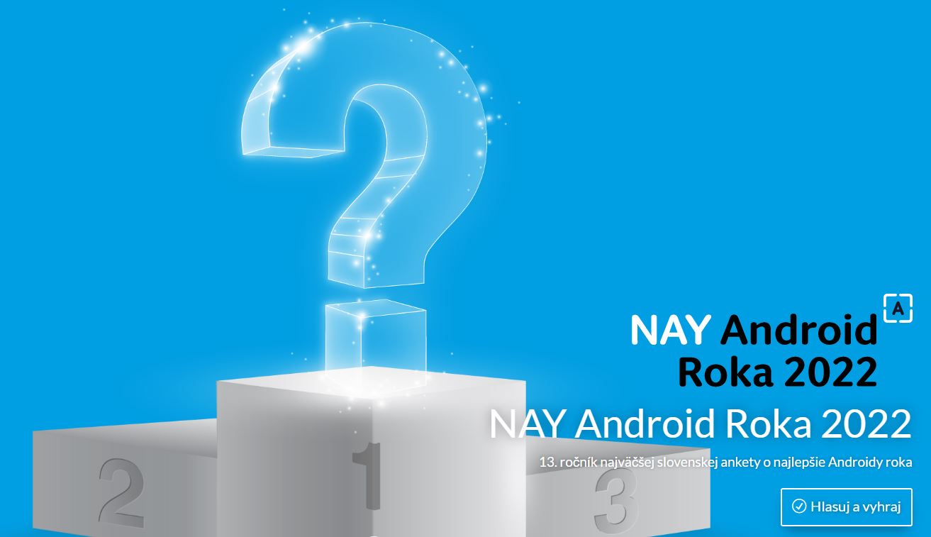 Hlasuj za NAY Android Roka 2022 a vyhraj