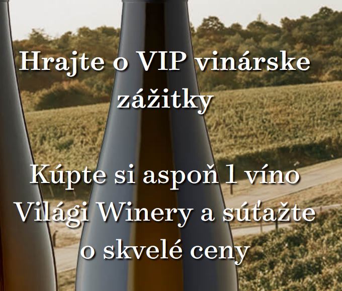Kúpte víno Világi Winery a súťažte o skvelé ceny