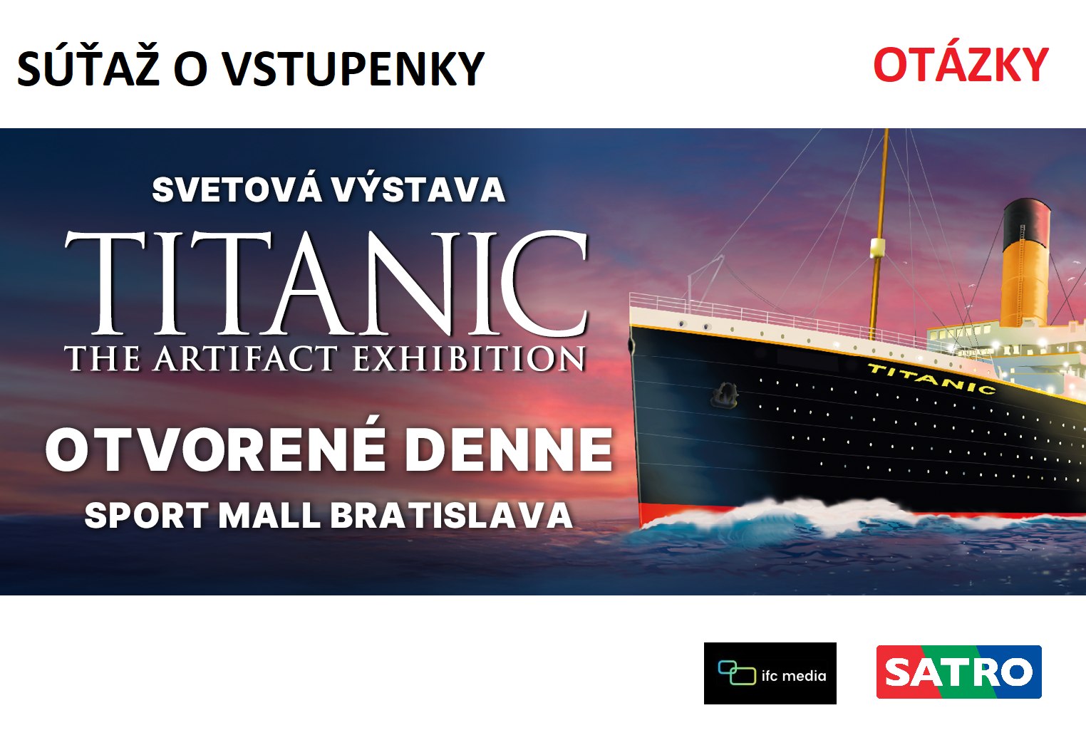 Súťaž o vstupenky na svetovú výstavu &#8220;Titanic &#8