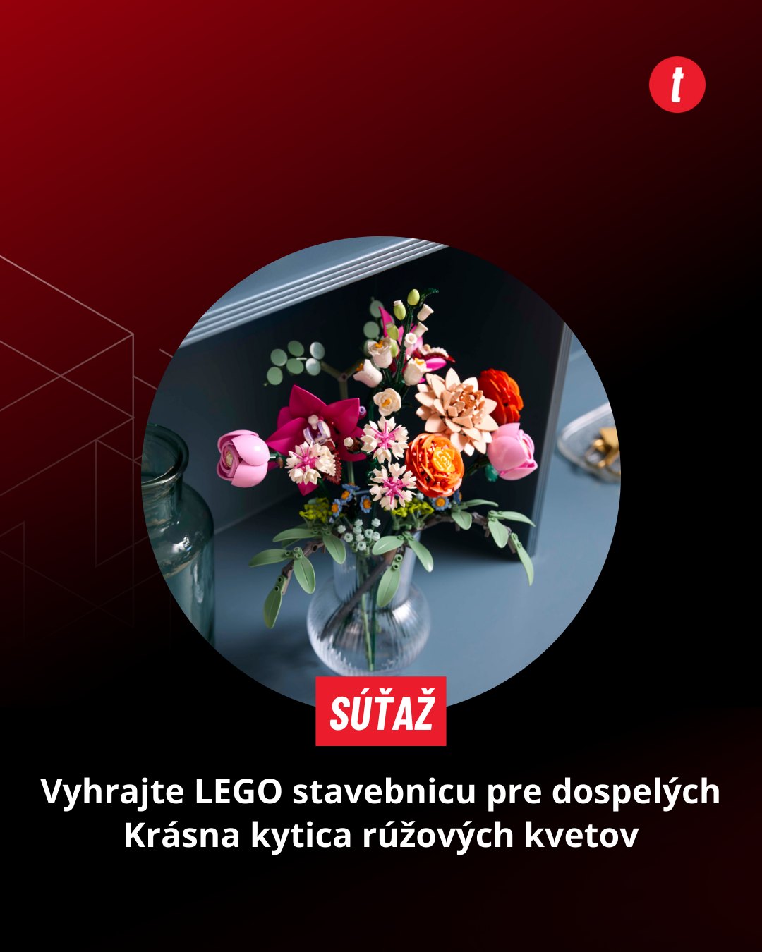 SÚŤAŽ o LEGO stavebnicu Krásna kytica rúžových kvetov