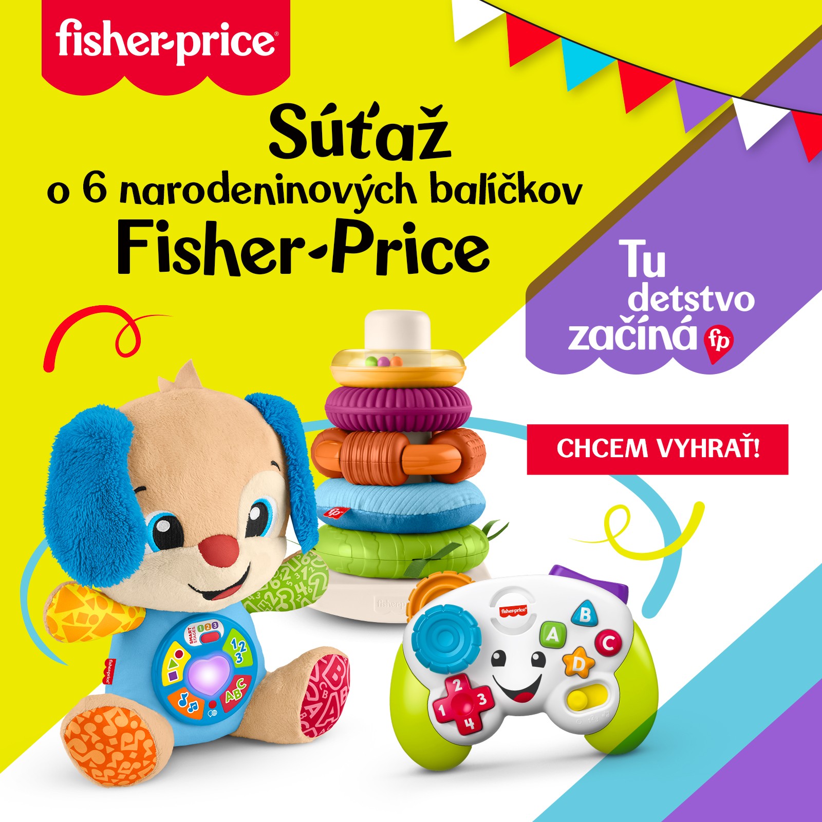 Súťaž o 6 narodeninových balíčkov Fisher-Price