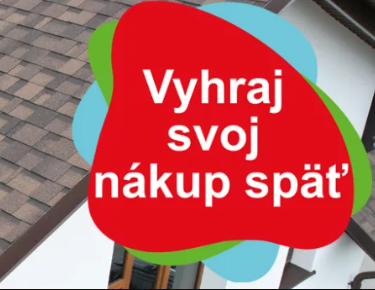 NAKÚP A VYHRAJ SVOJ NÁKUP SPAŤ!