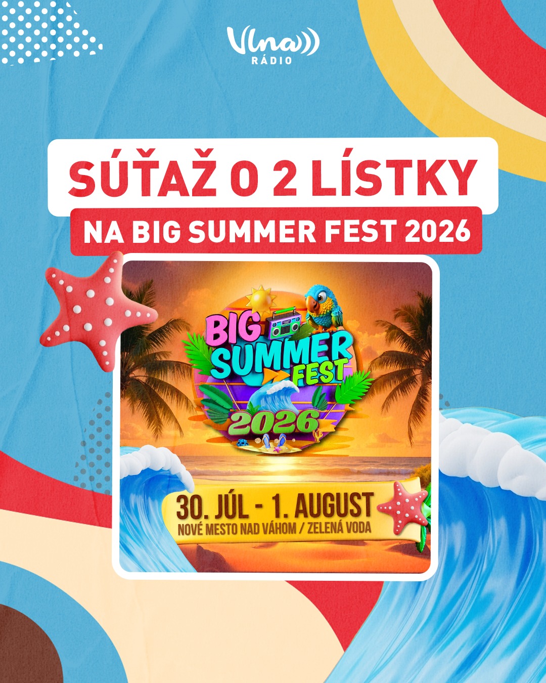 SÚŤAŽ O 2 LÍSTKY NA BIG SUMMER FEST 2026