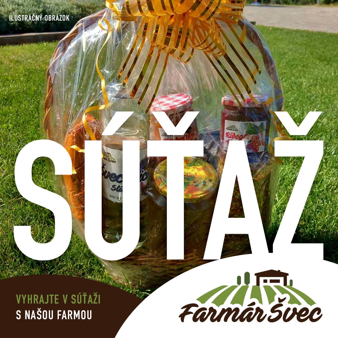 Súťaž o balíček dobrôt z farmy Švec