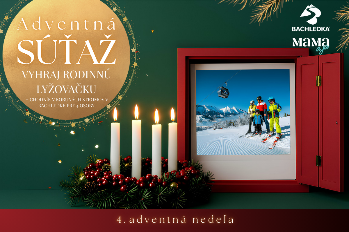 4. adventná súťaž: Vyhrajte víkendovú rodinnú lyžovačku