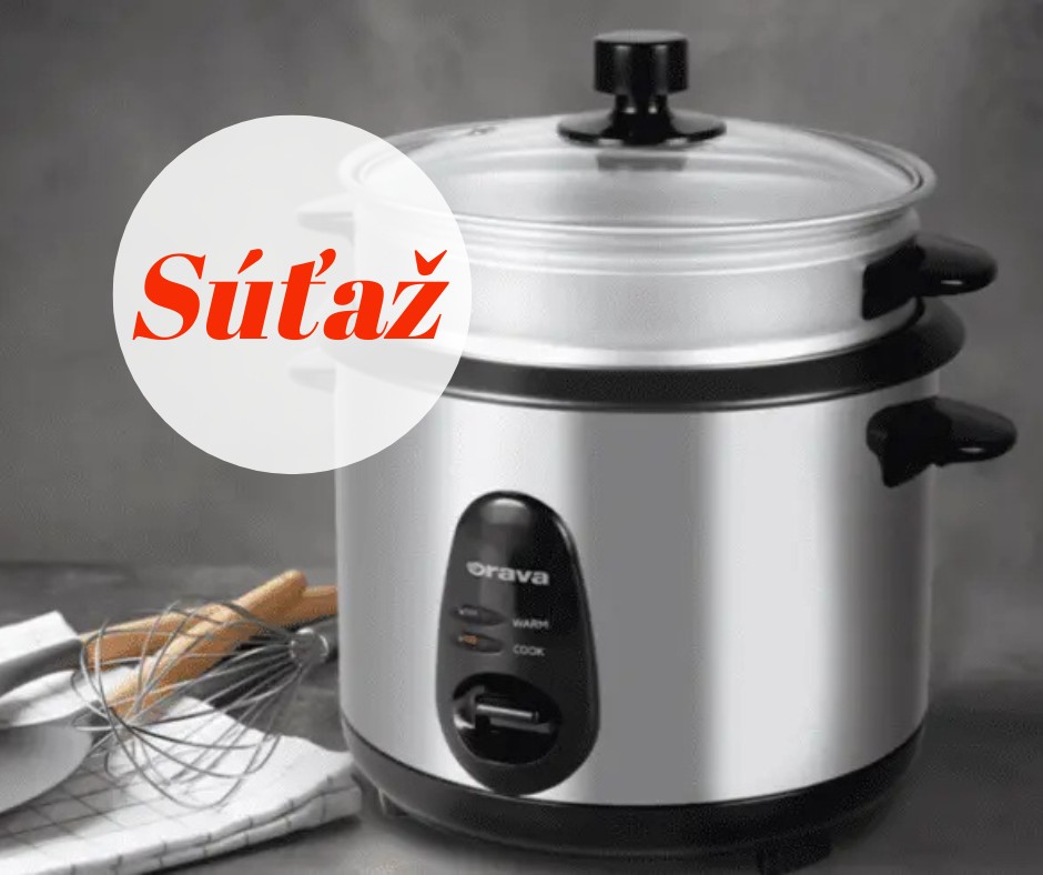 Súťaž s Oravou o šikovný multifunkčný hrniec MH-05 v ce