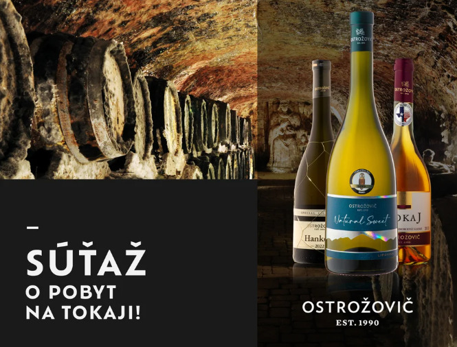 Súťaž o Pobyt na Tokaji vo vinárstve Ostrožovič
