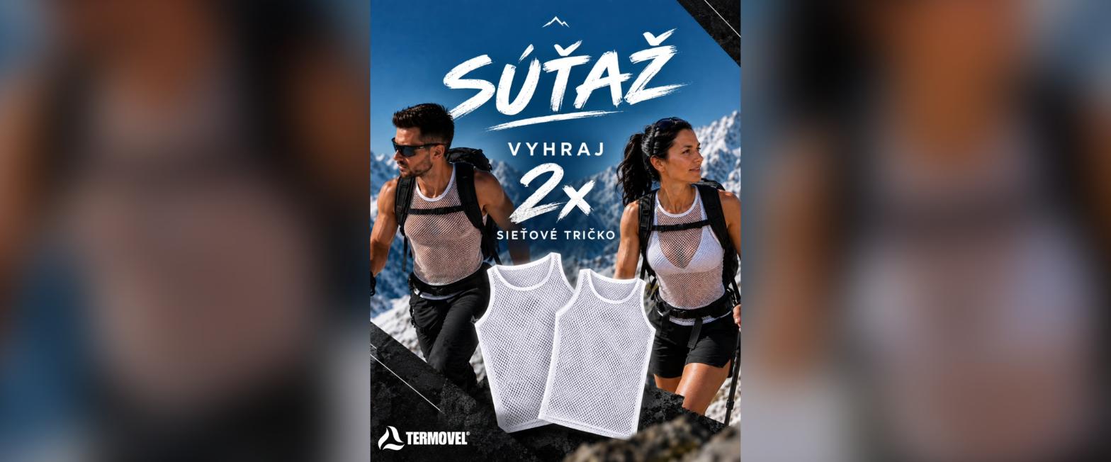 SÚŤAŽ – VYHRAJ 2× SIEŤOVÉ TRIČKO
