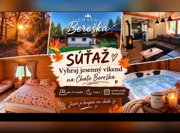 SÚŤAŽ Chata Bereška: vyhrajte jesenný víkend pre 2 – 4 osoby (1 výherca)