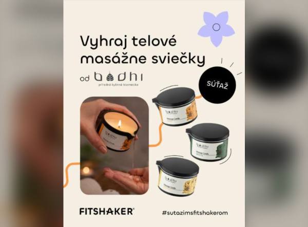 SÚŤAŽ Fitshaker x BODHI: vyhrajte balíček 3 telových masážnych sviečok