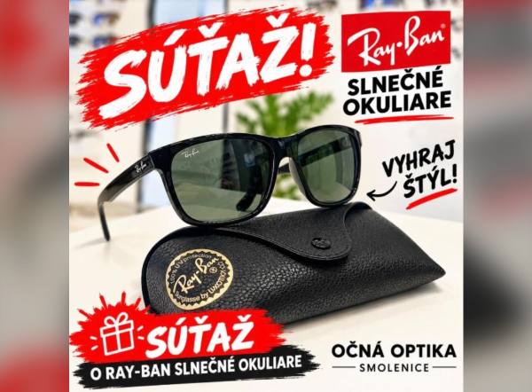 SÚŤAŽ GL OPTIK Smolenice: vyhrajte slnečné okuliare Ray-Ban