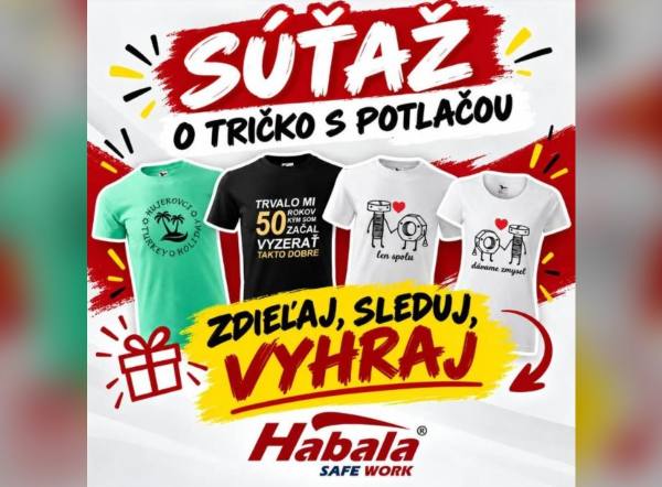 SÚŤAŽ Habala: vyhrajte tričko s potlačou podľa vlastného výberu