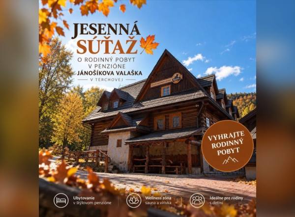 SÚŤAŽ Hájenka Zázrivá: vyhrajte rodinný pobyt v Penzióne Jánošíkova Valaška v Terchovej (1 výherca)