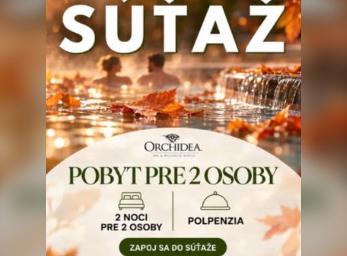 SÚŤAŽ Hotel Orchidea Veľký Meder: vyhrajte wellness pobyt pre 2 osoby