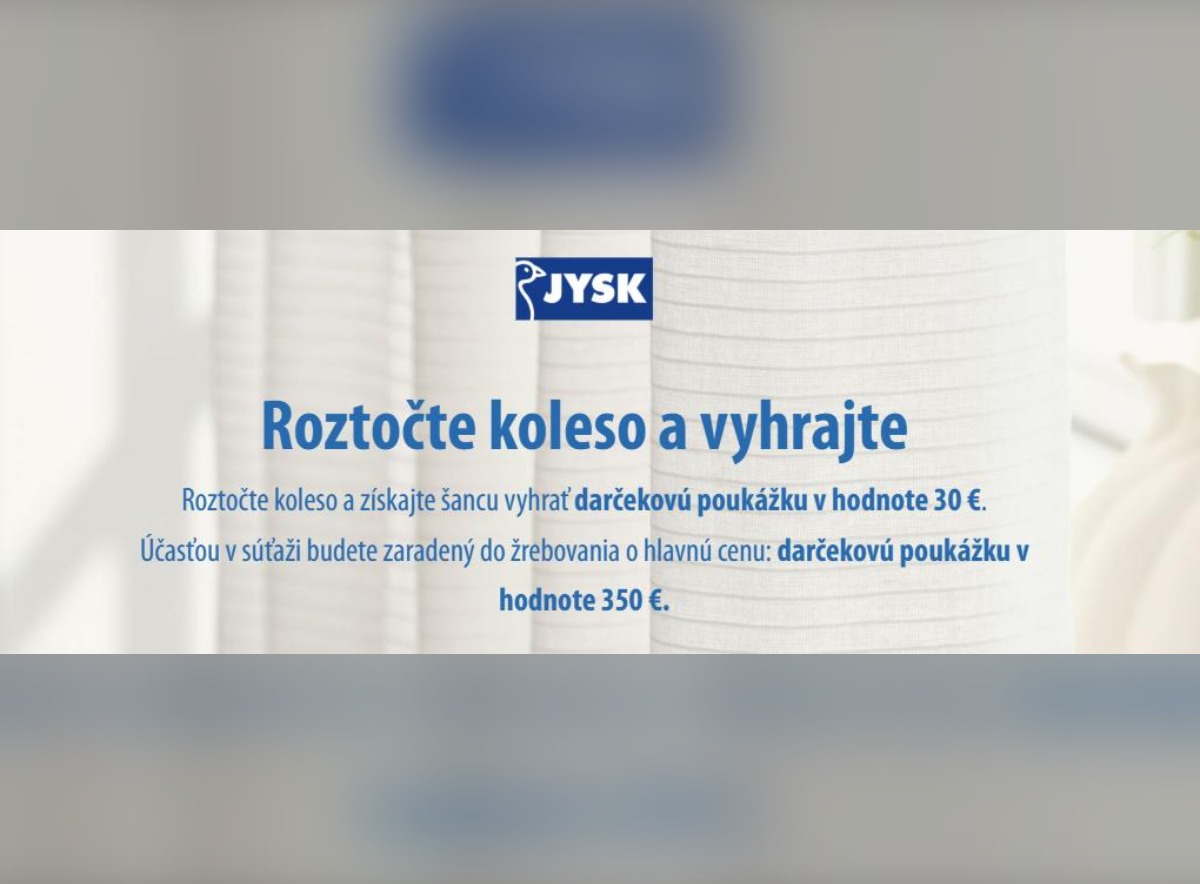 SÚŤAŽ JYSK: vyhrajte darčekové poukážky v hodnote 30 € a 350 € (6 výhercov)