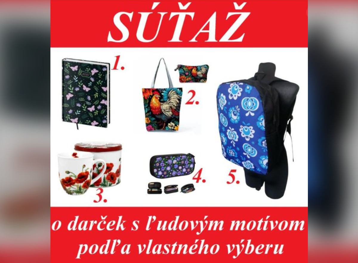 SÚŤAŽ Ľudový motív: vyhrajte darček s ľudovým motívom podľa výberu