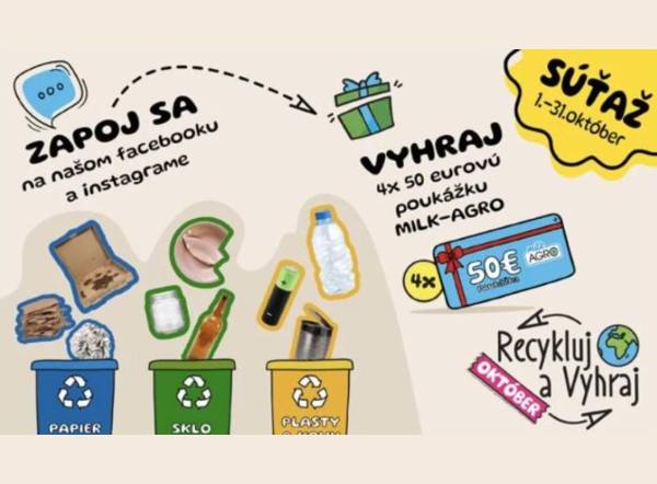 SÚŤAŽ MILK-AGRO Recykluj a vyhraj: vyhrajte poukážku 50 € (4 výhercovia)