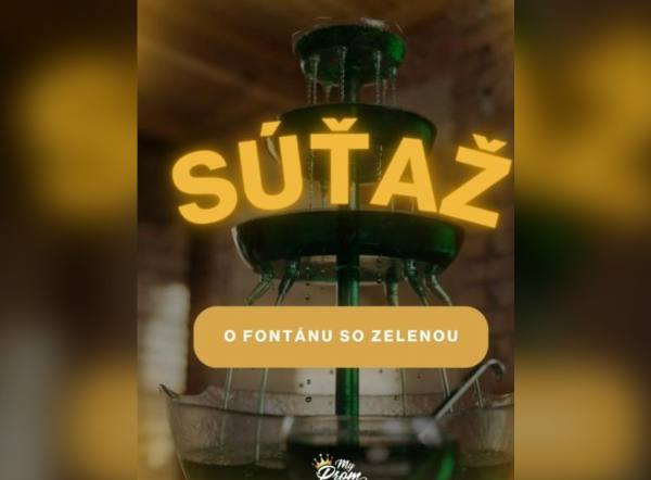 SÚŤAŽ MyProm: vyhrajte párty fontánu na nápoje