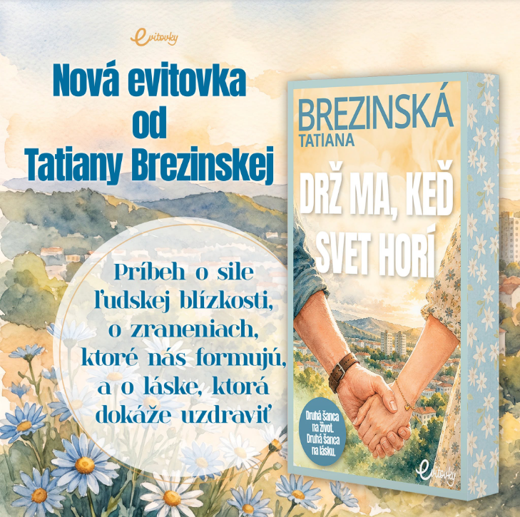 Súťaž o 5 kníh Drž ma, keď svet horí od Tatiany Brezinskej