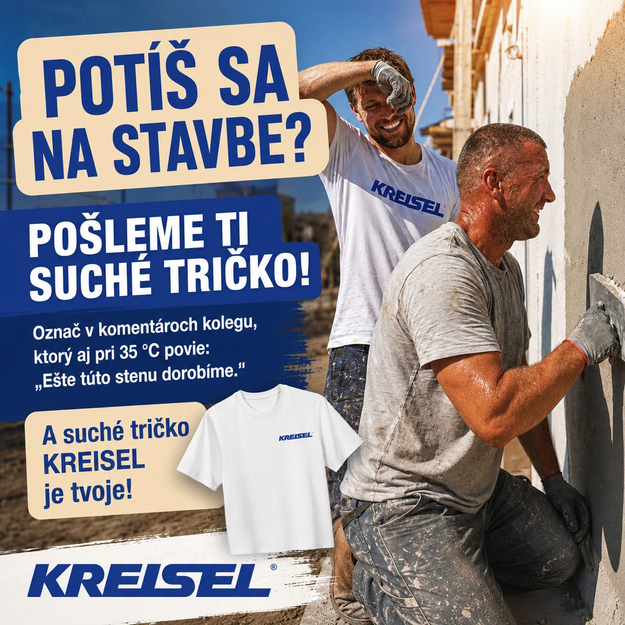 Súťaž o suché tričko KREISEL pre remeselníkov na stavbe