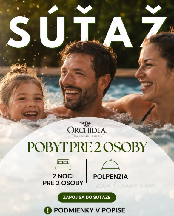 Súťaž o wellness pobyt pre 2 osoby v Hoteli Orchidea vo Veľkom Mederi