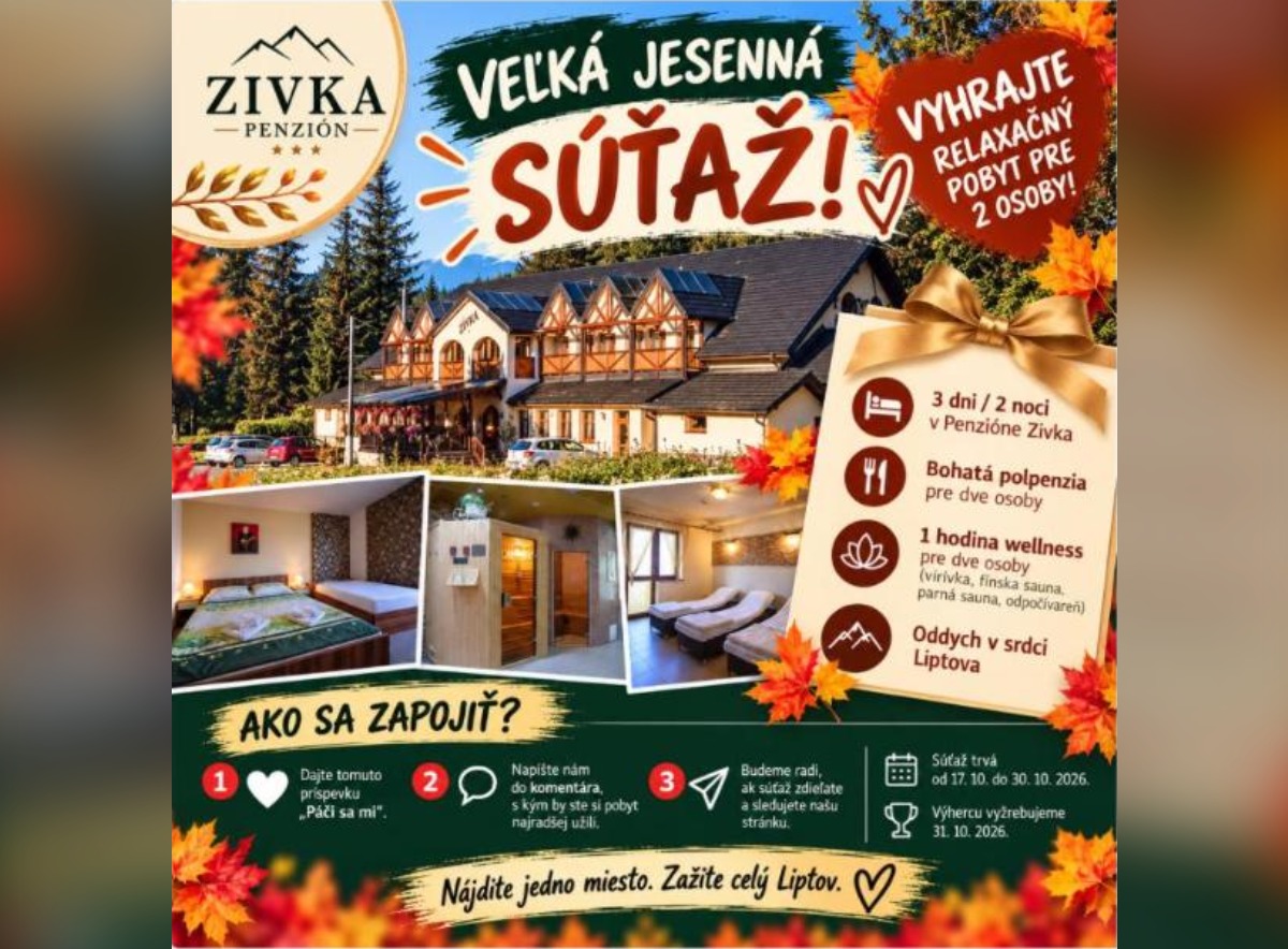 SÚŤAŽ Penzión Zivka: vyhrajte relaxačný pobyt pre 2 osoby (1 výherca)