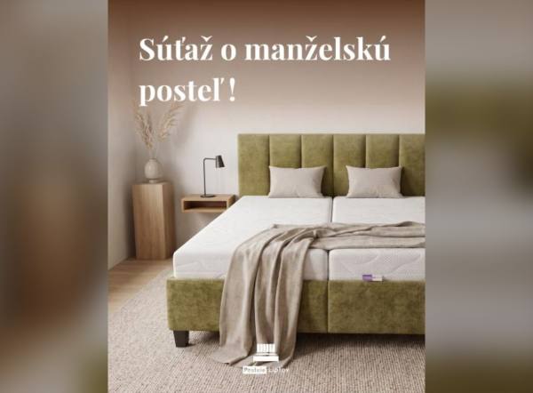 SÚŤAŽ Postele Liptov: vyhrajte manželskú posteľ Linda