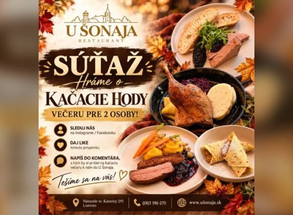 SÚŤAŽ Reštaurácia U Šonaja: vyhrajte kačacie hody – večeru pre 2 osoby (1 výherca)