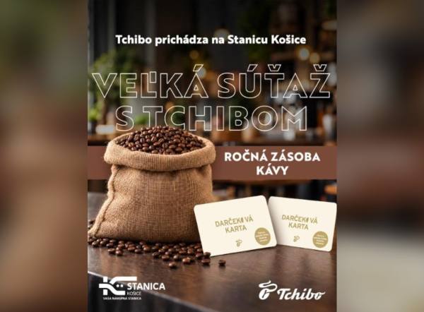SÚŤAŽ Stanica Košice a Tchibo: vyhrajte ročnú zásobu kávy a poukážky (3 výhercovia)