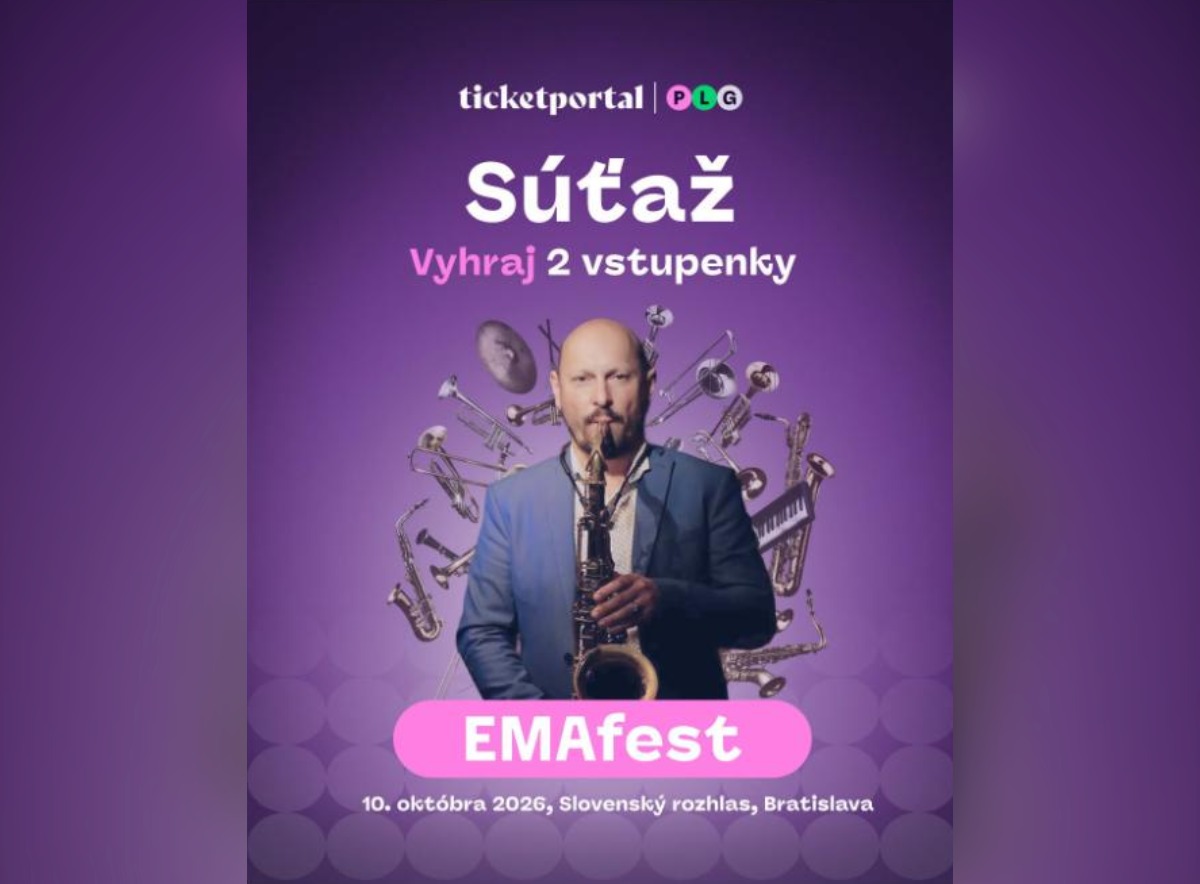 SÚŤAŽ Ticketportal: vyhrajte 2 vstupenky na EMAfest