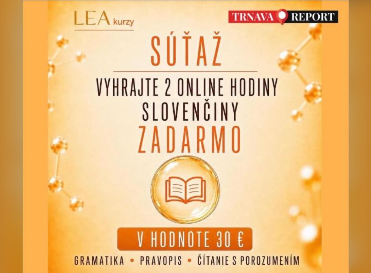 SÚŤAŽ Trnava Report a LEA kurzy: vyhrajte 2 online hodiny slovenčiny (1 výherca)
