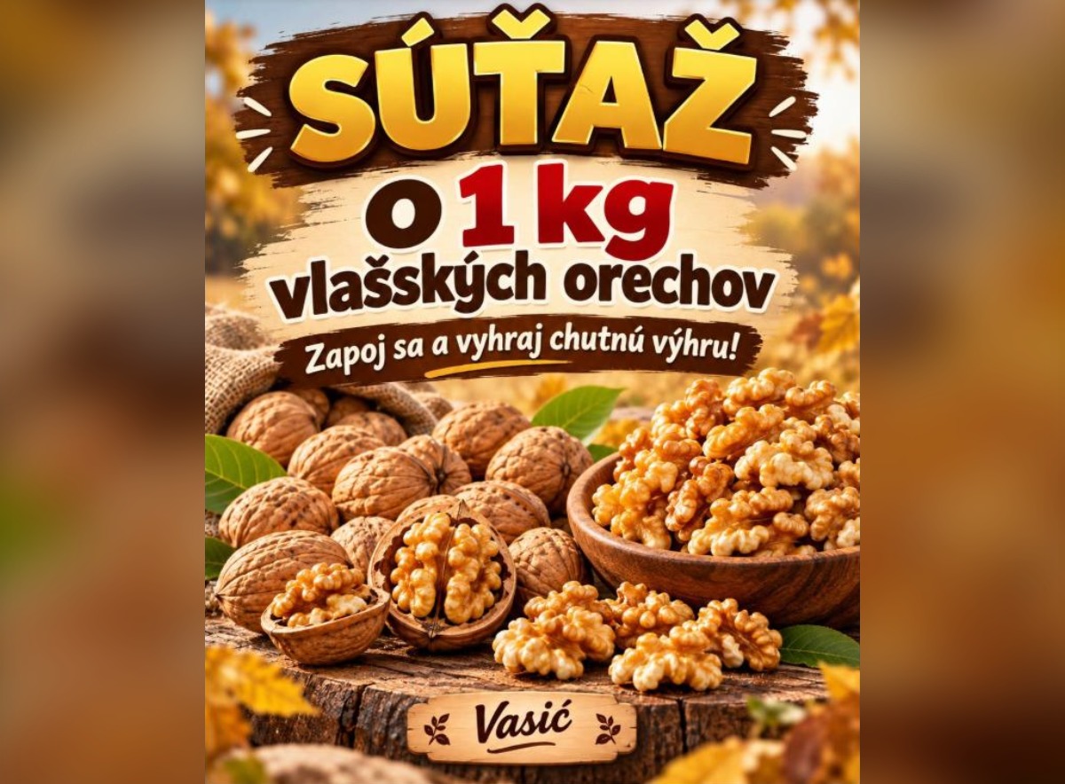 SÚŤAŽ Vasić: vyhrajte 1 kg vylúpaných vlašských orechov
