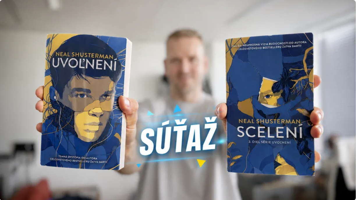SÚŤAŽ: Vyhrajte dva bestsellery UVOĽNENÍ a SCELENÍ