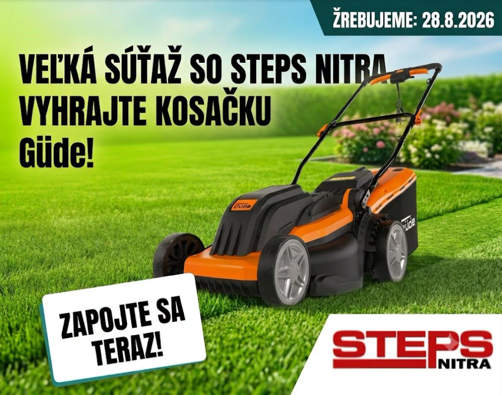 Veľká SÚŤAŽ so STEPS Nitra o elektrickú KOSAČKU zn. Güde!