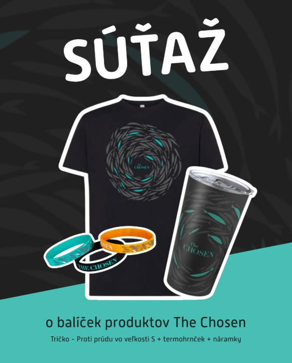 Získajte The Chosen tričko – Proti prúdu vo veľkosti S, termohrnček a sadu silikónových náramkov The Chosen